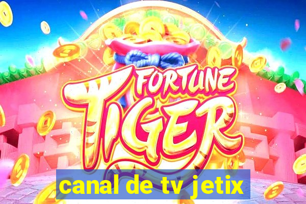 canal de tv jetix